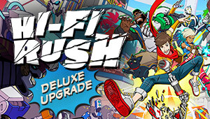 Hi-Fi RUSH Deluxe Edition Upgrade Pack