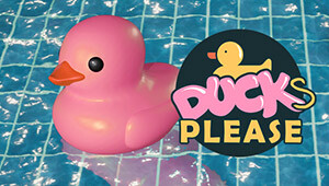 Placid Plastic Duck Simulator - Ducks, Please