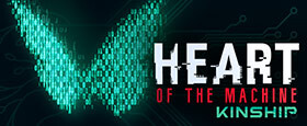 Heart of the Machine - Kinship