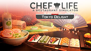 Chef Life - Tokyo Delight