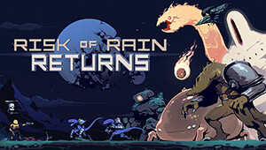 Risk of Rain Returns