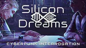 Silicon Dreams | cyberpunk interrogation