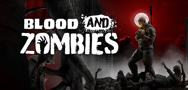 Blood and Zombies