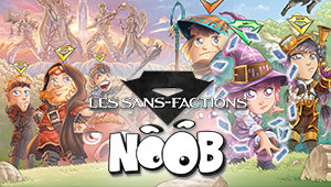 NOOB : Les Sans-Factions