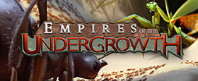 Empires of the Undergrowth