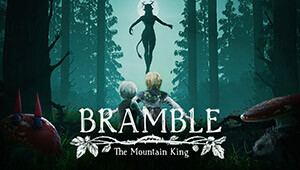 Bramble: The Mountain King