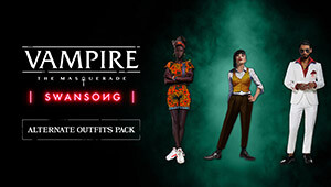 Vampire: The Masquerade - Swansong Alternate Outfits Pack