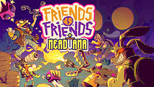 Friends Vs Friends: Nerdvana