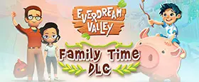 Everdream Valley: Family Time DLC