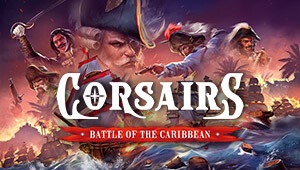 Corsairs - Battle of the Caribbean