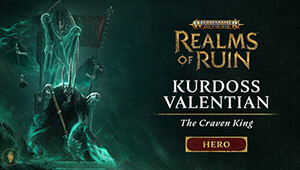 Warhammer Age of Sigmar: Realms of Ruin - Kurdoss Valentian, The Craven King