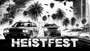 Heistfest