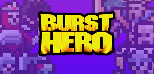 Burst Hero