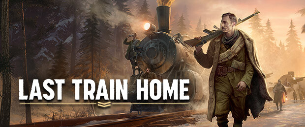 All aboard for survival strategy game Last Train Home - Out Now