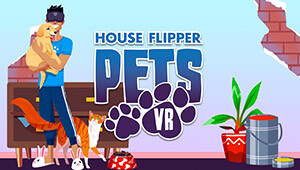 House Flipper Pets VR