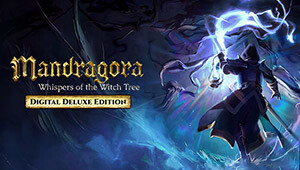 Mandragora: Whispers of the Witch Tree - Digital Deluxe