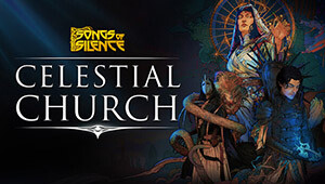 Songs of Silence - Celestial Church Expansion