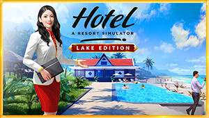 Hotel: A Resort Simulator - Lake Edition