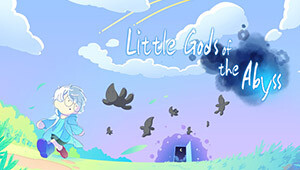 Little Gods of the Abyss
