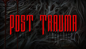 Post Trauma