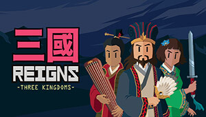 Reigns: Three Kingdoms