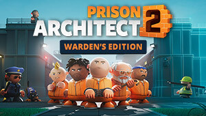 Prison Architect 2 - Warden's Edition