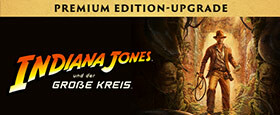 Indiana Jones und der Große Kreis: Premium Upgrade