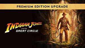 Indiana Jones and the Great Circle: Premium Upgrade