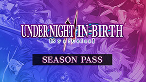 UNDER NIGHT IN-BIRTH II Sys:Celes - Season Pass