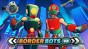 Border Bots VR