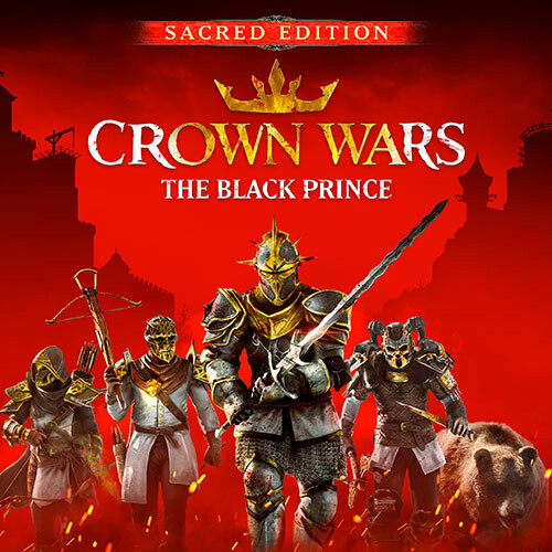 Crown Wars: The Black Prince - Sacred Edition