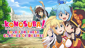 KONOSUBA - God's Blessing on this Wonderful World! Love For These Clothes Of Desire!