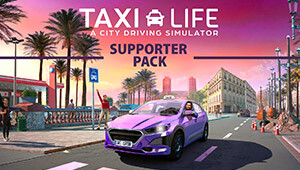 Taxi Life: A City Driving Simulator - Supporter Pack