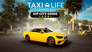 Taxi Life - VIP City Guide DLC