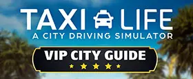Taxi Life - VIP City Guide DLC