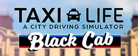 Taxi Life: A City Driving Simulator - Black Cab