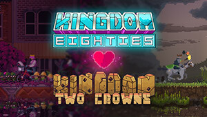 Kingdom Eighties & Two Crowns Bundle