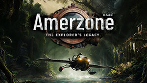 Amerzone: The Explorer's Legacy