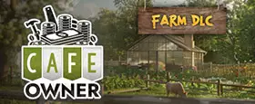 Cafe Owner Simulator - Farm DLC