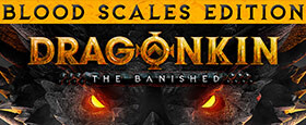 Dragonkin: The Banished - Blood Scales Edition
