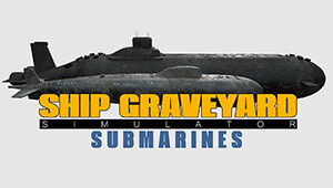 Ship Graveyard Simulator - Submarines DLC