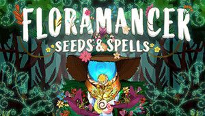 FloraMancer: Seeds and Spells