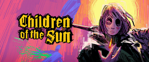 Children of the Sun : Disponible dès maintenant / Trailer des 11 premières minutes de gameplay