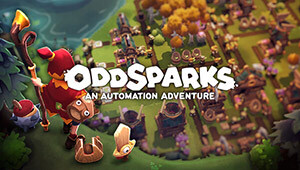 Oddsparks: An Automation Adventure