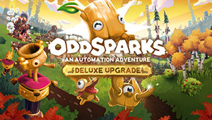 Oddsparks: An Automation Adventure - Deluxe Upgrade