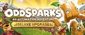 Oddsparks: An Automation Adventure - Deluxe Upgrade