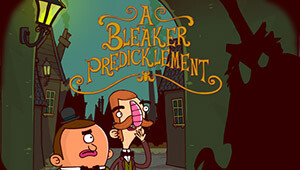 Adventures of Bertram Fiddle 2: A Bleaker Predicklement