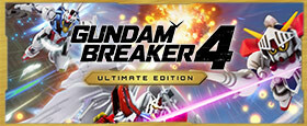 GUNDAM BREAKER 4 Ultimate Edition