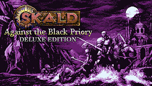SKALD: Against the Black Priory Deluxe Edition