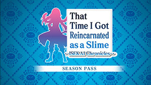 That Time I Got Reincarnated as a Slime ISEKAI Chronicles - Season Pass